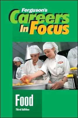 Cover for Food - Ferguson's Careers in Focus (Hardcover Book) [3 Revised edition] (2007)