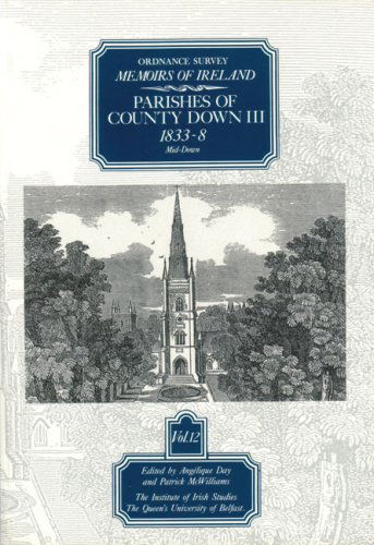 Cover for Patrick Mcwilliams · Ordnance Survey Memoirs of Ireland, Volume 12: Co Down Iii: Mid-down (Paperback Book) (1992)