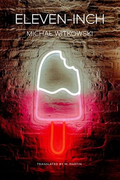 Cover for Michal Witkowski · Eleven-Inch - The Pride List (Hardcover bog) (2022)