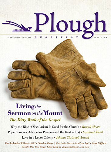 Cover for Russell D. Moore · Plough Quarterly No. 1: Living the Sermon on the Mount (Paperback Book) (2014)