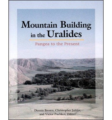 Cover for D Brown · Mountain Building in the Uralides: Pangea to the Present - Geophysical Monograph Series (Inbunden Bok) (2002)