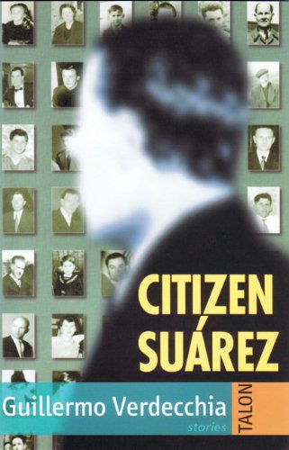 Citizen Surez - Guillermo Verdecchia - Books - Talonbooks - 9780889223912 - April 2, 1998