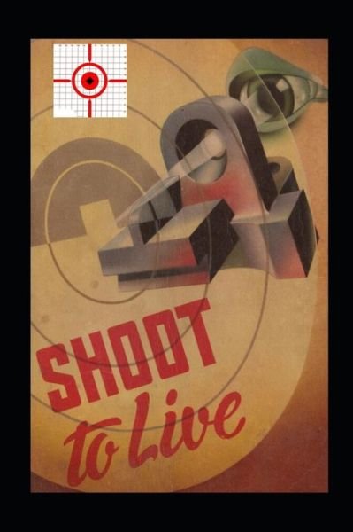 Cover for Stephen Johnson · Shoot to Live (Paperback Book) (2019)