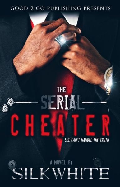Cover for Silk White · The Serial Cheater (Paperback Book) (2014)