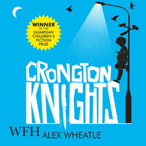 Cover for Alex Wheatle · Crongton Knights (Hörbok (CD)) [Unabridged edition] (2021)