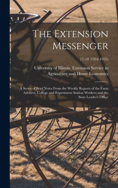 Cover for University of Illinois (Urbana-Champa · The Extension Messenger (Hardcover Book) (2021)