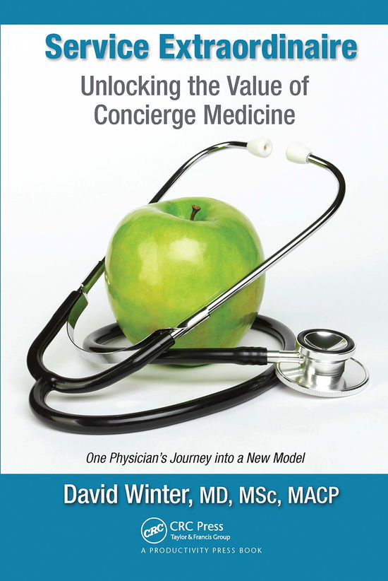 Cover for David Winter · Service Extraordinaire: Unlocking the Value of Concierge Medicine (Paperback Book) (2021)