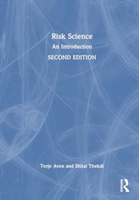 Cover for Aven, Terje (University of Stavanger, Norway) · Risk Science: An Introduction (Innbunden bok) (2024)