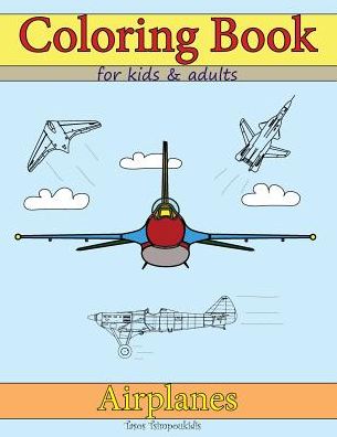 Cover for Tasos Tsimpoukidis · Coloring Books for Kids &amp; Adults (Paperback Book) (2019)