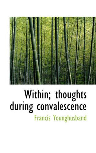 Cover for Francis Younghusband · Within; Thoughts During Convalescence (Paperback Book) (2009)