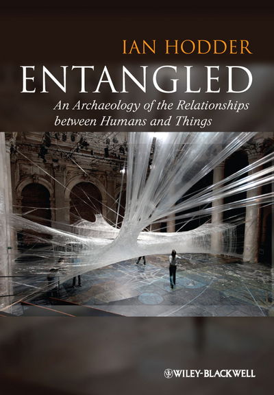 Cover for Ian Hodder · Entangled (Book) (2012)