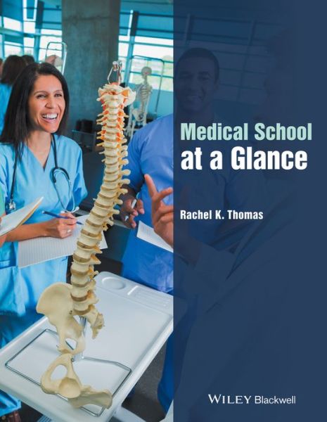Cover for Rachel K. Thomas · Medical School at a Glance - At a Glance (Paperback Book) (2016)