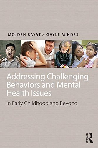 Cover for Bayat, Mojdeh (DePaul University, USA) · Addressing Challenging Behaviors and Mental Health Issues in Early Childhood (Paperback Bog) (2015)