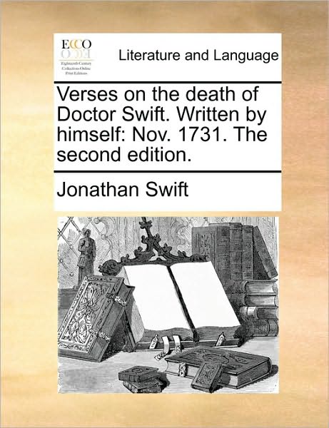 Cover for Jonathan Swift · Verses on the Death of Doctor Swift. Written by Himself: Nov. 1731. the Second Edition. (Paperback Book) (2010)