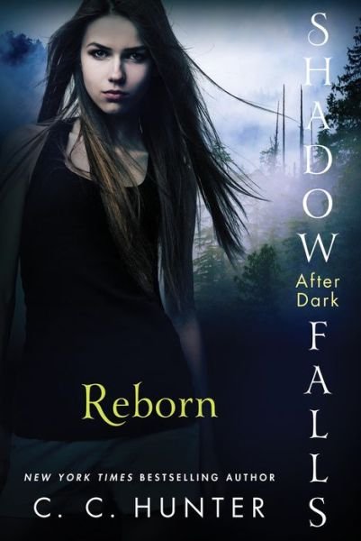 Cover for C. C. Hunter · Reborn - Shadow Falls: After Dark (Pocketbok) (2014)
