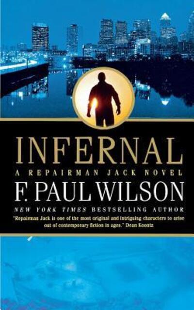 Infernal - F. Paul Wilson - Książki - Tor MM - 9781250163912 - 26 sierpnia 2006