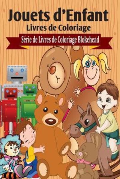 Cover for Le Blokehead · Jouets D'enfant Livres De Coloriage (Pocketbok) (2020)
