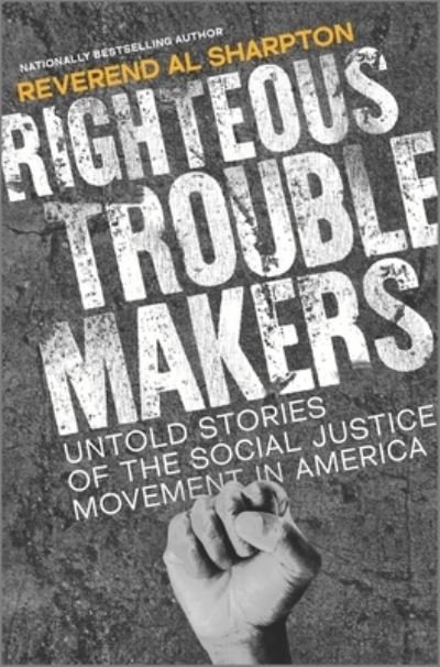 Cover for Al Sharpton · Righteous Troublemakers (Hardcover Book) (2022)