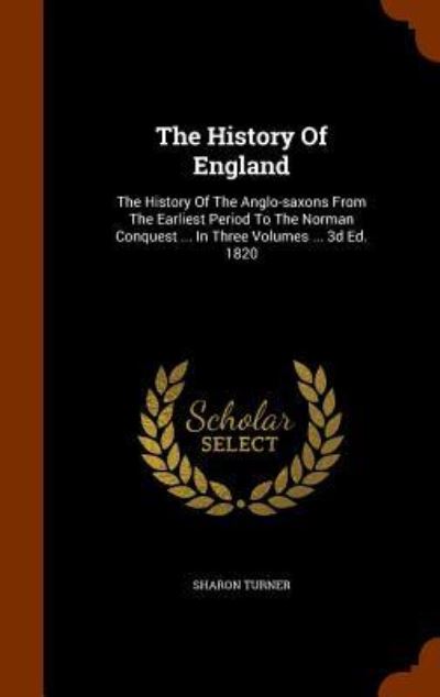 Cover for Sharon Turner · The History of England (Hardcover Book) (2015)