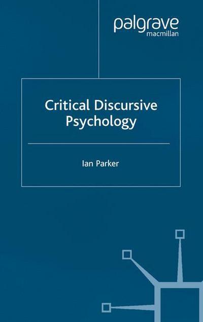 Cover for I. Parker · Critical Discursive Psychology (Pocketbok) [1st ed. 2002 edition] (2002)