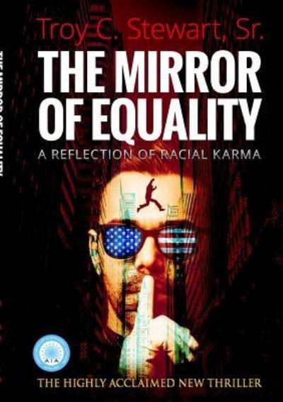 Cover for Troy C. Stewart Sr. · The Mirror of Equality (Paperback Book) (2016)