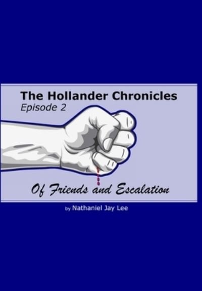 Cover for Nathaniel Lee · Hollander Chronicles Episode 2 (Book) (2022)