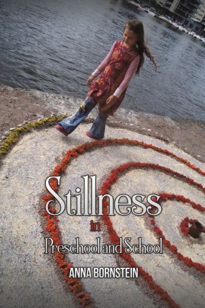 Cover for Anna Bornstein · Stillness in Preschool and School (Paperback Book) (2022)