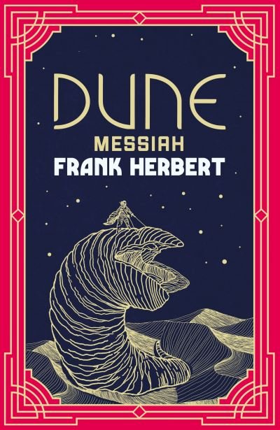 Cover for Frank Herbert · Dune Messiah: The inspiration for the blockbuster film - DUNE (Hardcover Book) (2023)