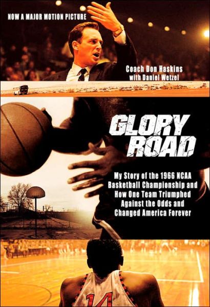 Cover for Dan Wetzel · Glory Road: My Story of the 1966 NCAA Basketball Championship and How One Team Triumphed Against the Odds and Changed America Forever (Paperback Book) [1st edition] (2005)