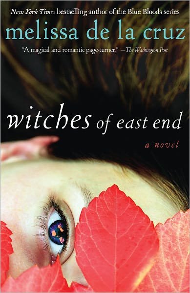 Cover for Melissa de la Cruz · Witches of East End - Witches of East End (Pocketbok) [Advance Uncorrected Proof edition] (2012)