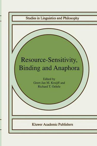 Cover for Geert-Jan M. Kruijff · Resource-Sensitivity, Binding and Anaphora - Studies in Linguistics and Philosophy (Hardcover Book) [2003 edition] (2003)