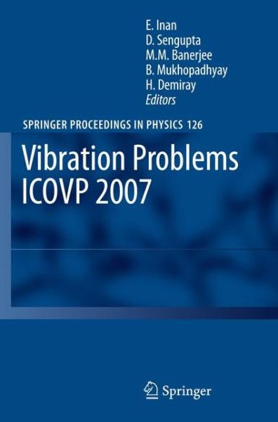 Cover for Esin Inan · Vibration Problems ICOVP 2007: Eighth International Conference, 01-03 February 2007, Shibpur, India - Springer Proceedings in Physics (Hardcover Book) [2008 edition] (2008)