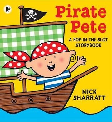 Cover for Nick Sharratt · Pirate Pete (Paperback Book) (2011)