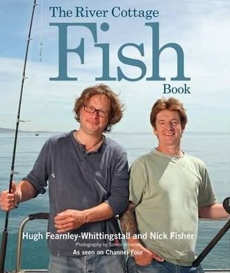 Cover for Hugh Fearnley-Whittingstall · The River Cottage Fish Book (Gebundenes Buch) (2012)
