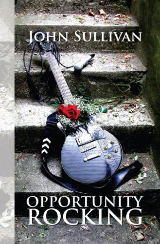 Opportunity Rocking - John Sullivan - Książki - Xlibris - 9781425787912 - 19 października 2007