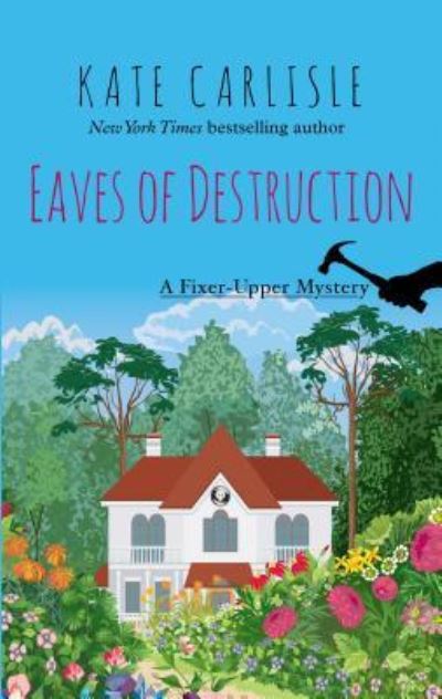 Cover for Kate Carlisle · Eaves of Destruction (Paperback Book) (2018)