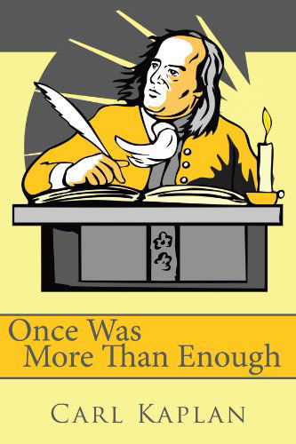 Cover for Carl Kaplan · Once Was More Than Enough (Paperback Book) (2008)