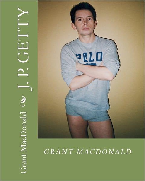 Cover for Grant Macdonald · J P Getty (Paperback Book) (2009)