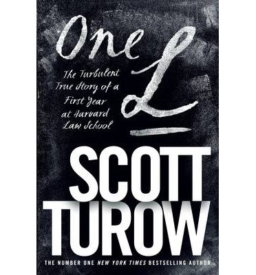 Cover for Scott Turow · One L: The Turbulent True Story of a First Year at Harvard Law School (Paperback Book) [Main Market Ed. edition] (2014)
