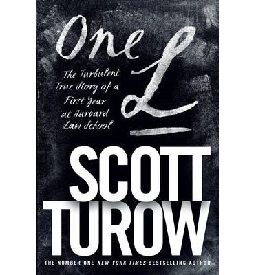 Cover for Scott Turow · One L: The Turbulent True Story of a First Year at Harvard Law School (Pocketbok) [Main Market Ed. edition] (2014)