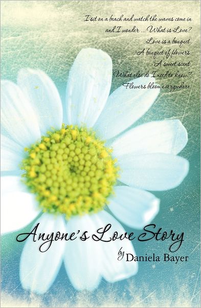 Cover for Daniela Bayer · Anyone's Love Story (Paperback Book) (2011)