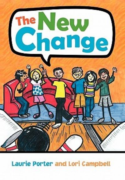 Cover for Laurie Porter and Lori Campbell, Porter and Lori Campbell · The New Change (Hardcover Book) (2010)