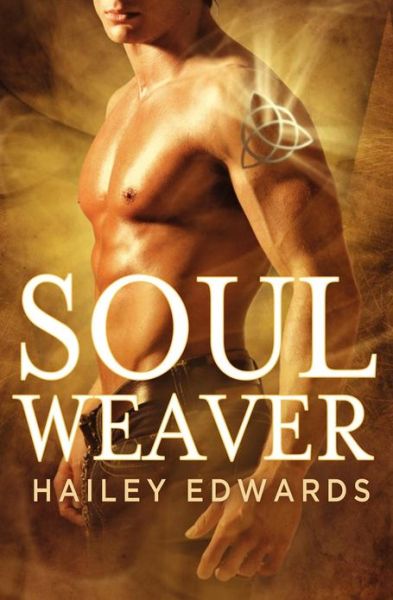 Cover for Hailey Edwards · Soul Weaver (Paperback Bog) (2012)