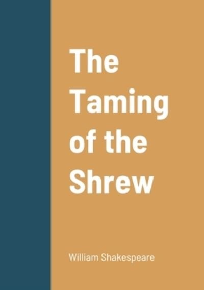 William Shakespeare · The Taming of the Shrew (Paperback Book) (2022)