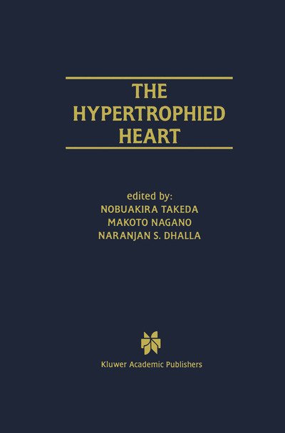 Cover for Nobuakira Takeda · The Hypertrophied Heart - Progress in Experimental Cardiology (Paperback Book) (2012)