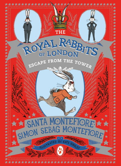 Cover for Santa Montefiore · The Royal Rabbits of London: Escape From the Tower - The Royal Rabbits (Taschenbuch) (2018)