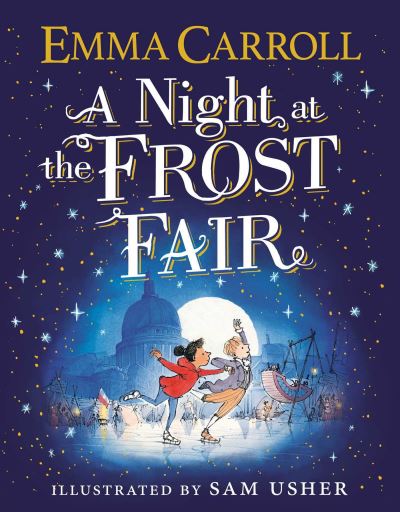 Cover for Emma Carroll · A Night at the Frost Fair (Hardcover Book) (2021)