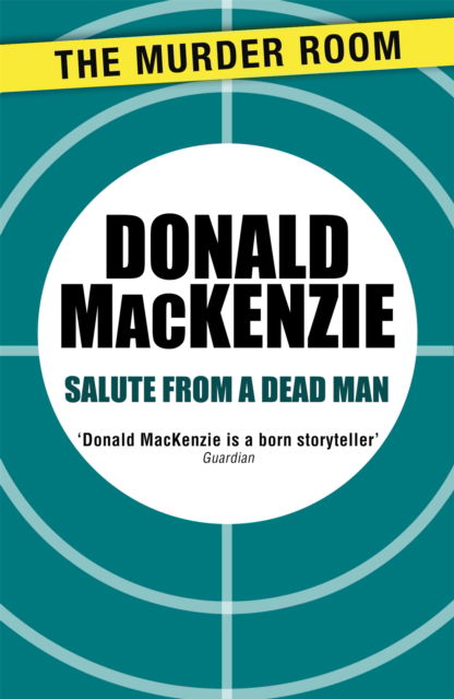 Cover for Donald MacKenzie · Salute from a Dead Man - Henry Chalice (Paperback Book) (2014)