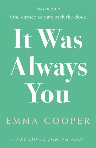 Emma Cooper · It Was Always You: a page-turning and uplifting love story you will never forget (Pocketbok) (2022)