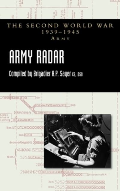 Cover for Brigadier A P Sayer · Army Radar (Hardcover Book) (2022)